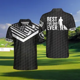 Best Pug Dad Ever Golfer Custom Polo Shirt, Personalized Black American Flag Golf Shirt For Men, Golf Shirt For Pug Lovers Coolspod