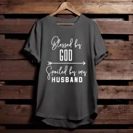 Funny Wife T-Shirt Blessed By God Spoiled By My Husband - Faith Shirt For Men - Ciaocustom