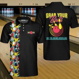 Grab Your Balls We Are Going Bowling Polo Shirt, Black Bowling Shirt For Men Coolspod