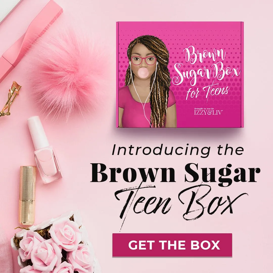 One Time Gift - Teen Girls Edition Brown Sugar Box (One Box Only)