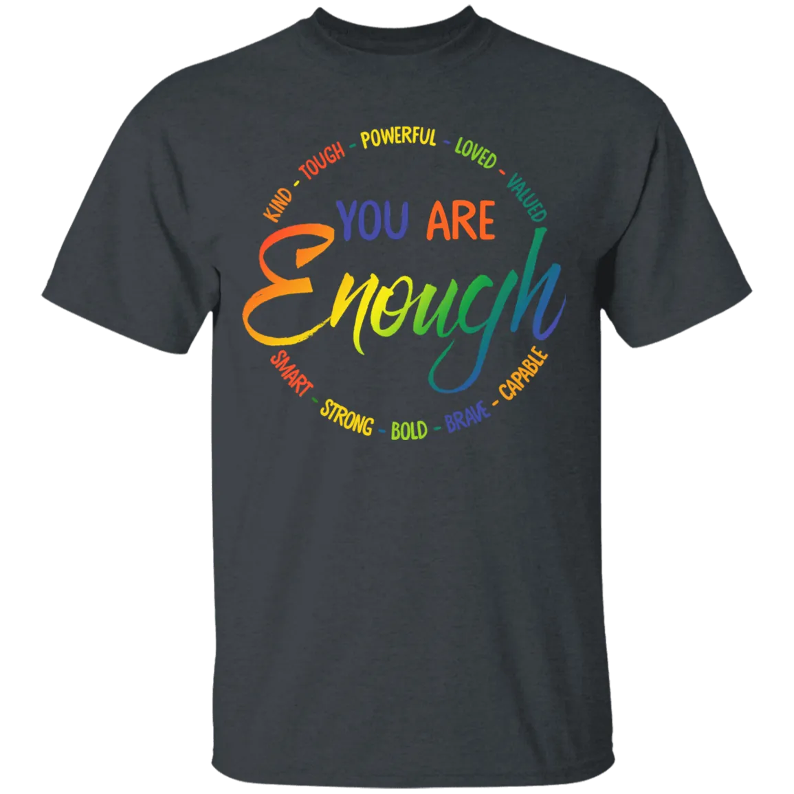 You are enough Shirt Self Worth