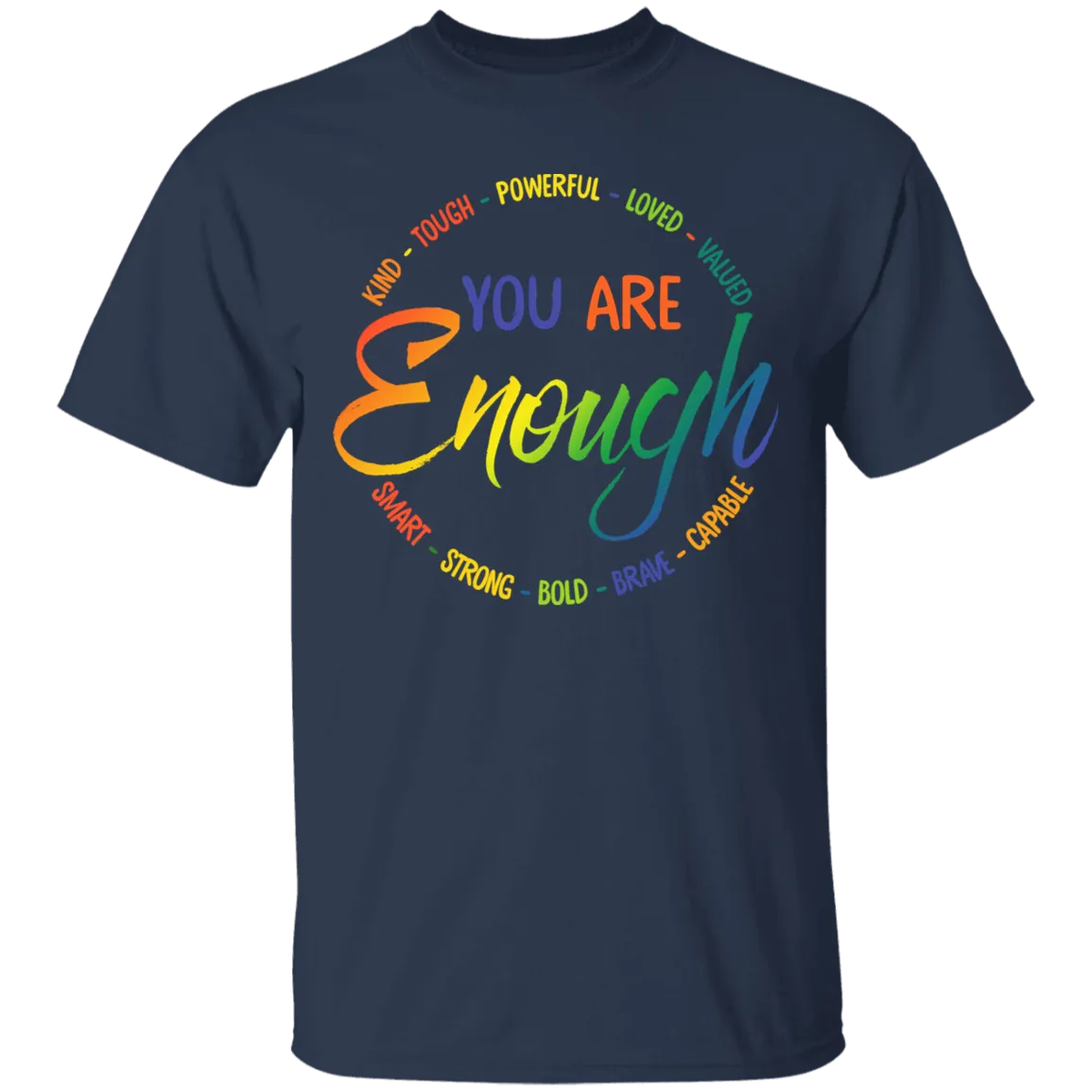 You are enough Shirt Self Worth