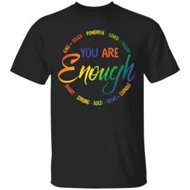 You are enough Shirt Self Worth