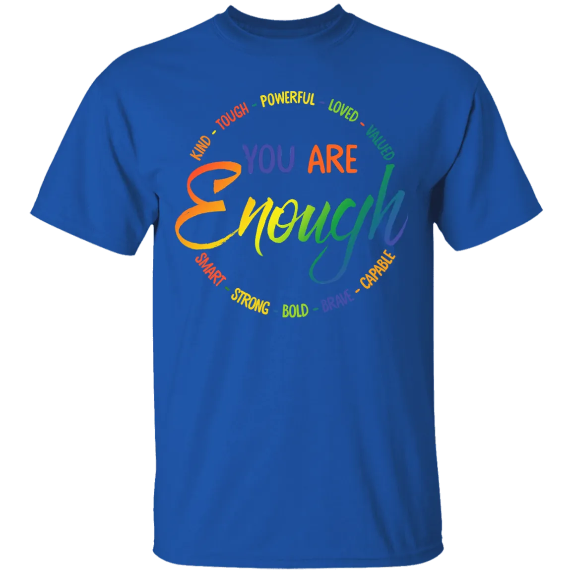 You are enough Shirt Self Worth